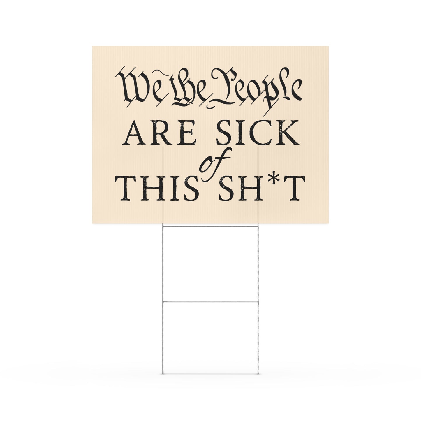We the People Yard sign