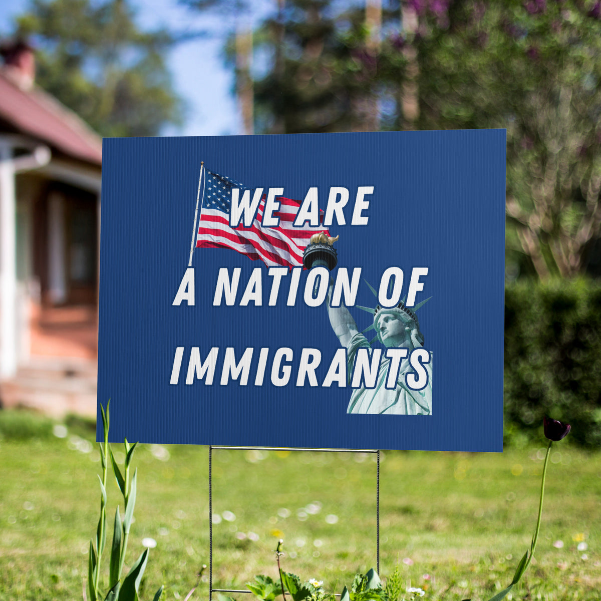 Immigrants Together. Sign We are a Nation of Immigrants Yard sign (double-sided) – Political ...